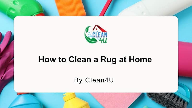 How to Clean a Rug at Home
