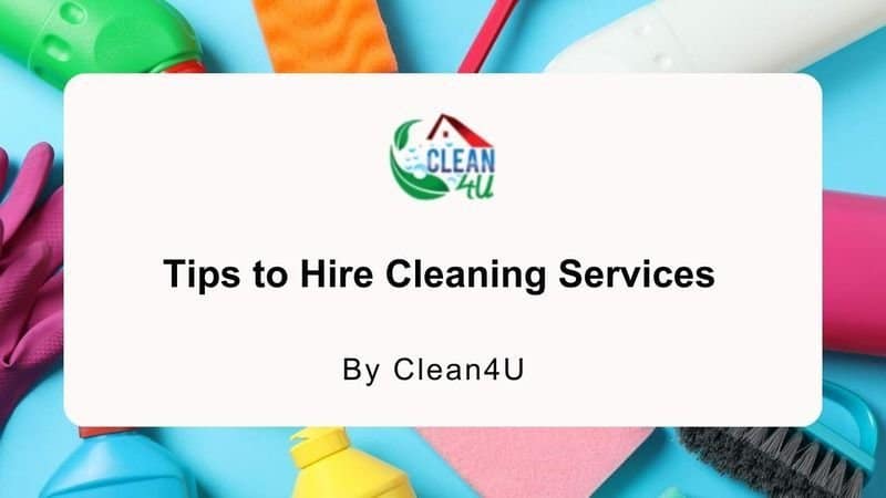 Tips to Hire Cleaning Services